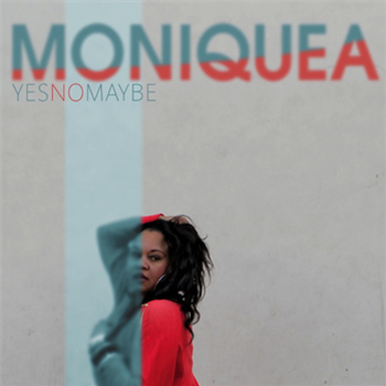 Moniquea - Yes No Maybe (LP) - MoFunk Records