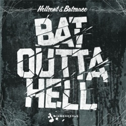 Hellsent & Batsauce - Bat Outta Hell LP - Galapagos 4 Hellsent & Batsauce - Bat Outta Hell LP - Galapagos 4