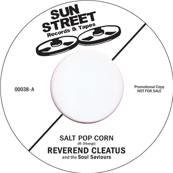 Reverend Cleatus & The Soul Saviours - Salt Pop Corn (7) - Sunstreet