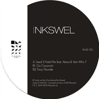 INKSWEL - USED 2 HOLD ME EP (7) - Faces Records