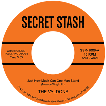 The Valdons - Just How Much Can One Man Stand - Secret Stash Records