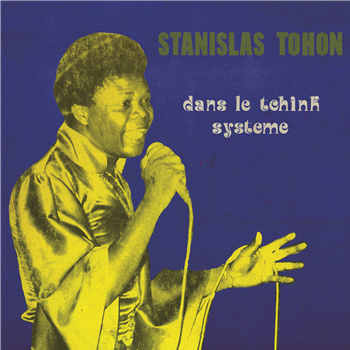 STANISLAS TOHON - Dans Le Tchink Système - Hot Casa Records