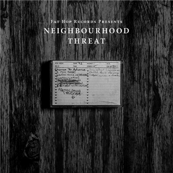 Neighbourhood Threat - Neighbourhood Threat LP - Fat Hop Records
