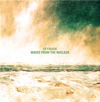 SKYMARK - WAVES FROM THE NUCLEUS - MODERN SUN RECORDS SKYMARK - WAVES FROM THE NUCLEUS - MODERN SUN RECORDS