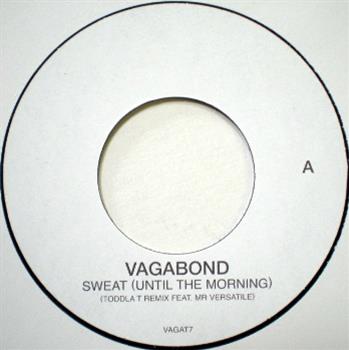 Vagabond - Sweat (Until The Morning) - N/A