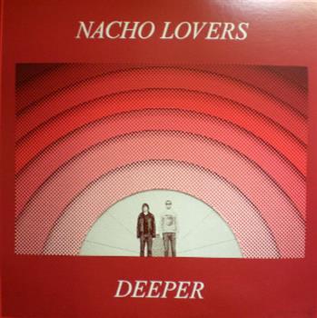 Nacho Lovers - Deeper - Fools Gold Records