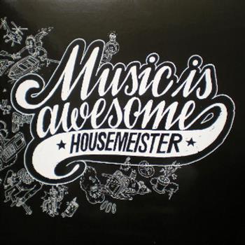 Housemeister - Music Is Awesome - Boysnoize Records