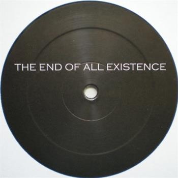 The End Of All Existence - The End Of All Existence