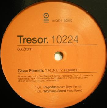 Cisco Ferreira - T.R.I.N.I.T.Y. Remixed - Tresor