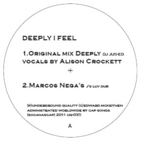 DJ Jus Ed - Deeply I Feel - Underground Quality