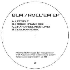 BLM - Roll Em - Underground Quality