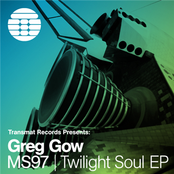 Greg Gow – Twilight Soul EP - Transmat