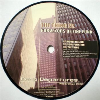 PURVEYORS OF FINE FUNK (DAN CURTIN & PALS) - THE THING E.P. - DEEP DEPARTURES