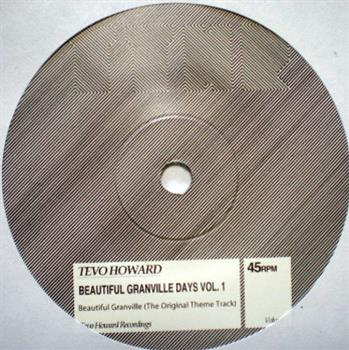 Tevo Howard - Beautiful Granville Days Vol 1 - Tevo Howard Recordings Tevo Howard - Beautiful Granville Days Vol 1 - Tevo Howard Recordings