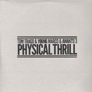 TOM TRAGO, YOUNG MARCO &  AWANTO 3 – PHYSICAL  THRILL - STUDIO SOULROCK