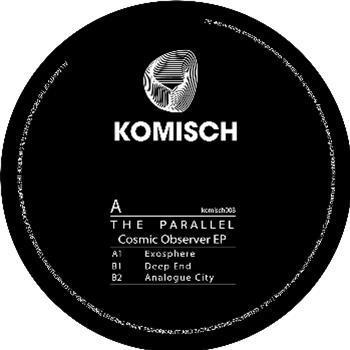 The Parallel - Cosmic Observer EP - Komisch