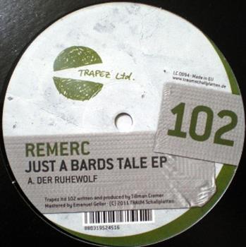 Remerc - Just A Bards Tale EP - Trapez LTD