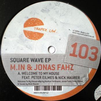 M.in & Jonas Fahz - Square Wave EP - Trapez LTD