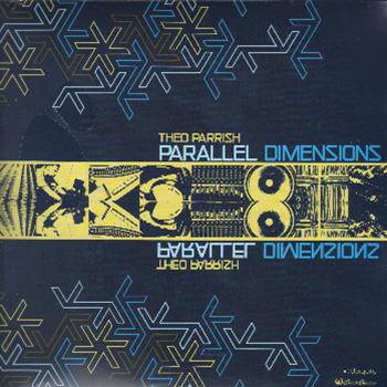 Theo Parrish - Parallel Dimensions LP - Ubiquity Records