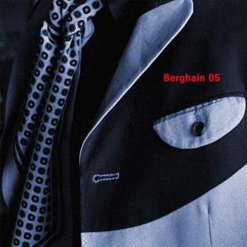 Various Artists - Berghain 05 (Sampler) - Ostgut Ton