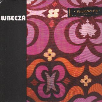 Wbeeza - Bagwag - Third Ear Recordings Wbeeza - Bagwag - Third Ear Recordings