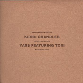 Kerri Chandler / Yass Feat. Tori - Funky Chocolate