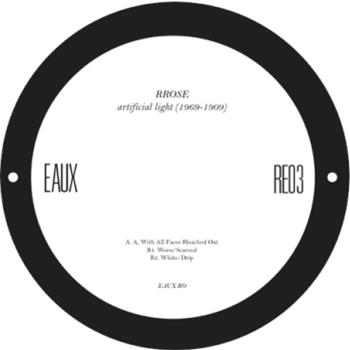 Rrose - Artificial Light 1969 -1909) - EAUX