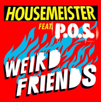 Housemeister feat. P.O.S - Weird Friends - Boysnoize Records
