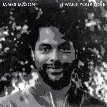 James Mason - I Want Your Love - Rush Hour