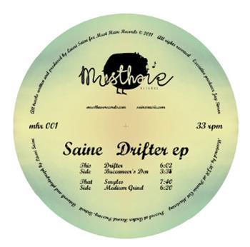 Saine - Drifter EP - Must Have Records Saine - Drifter EP - Must Have Records