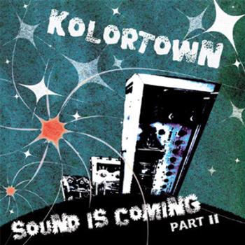 Kolortown – Sound Is Coming Part 2 - Kyoto Inc.