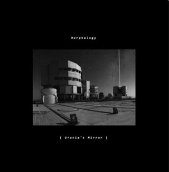 Morphology – Uranias Mirror LP - Zyntax Motorcity