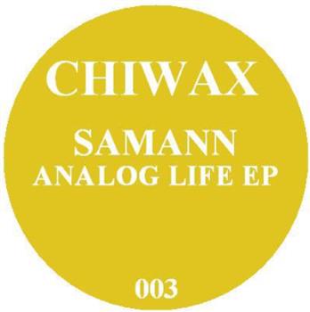 Samann - Analog Life EP - Chiwax Samann - Analog Life EP - Chiwax