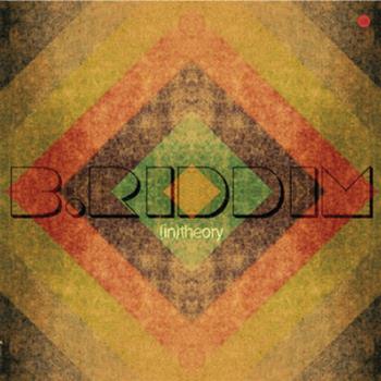 B. Riddim - (In) Theory EP - Third Ear B. Riddim - (In) Theory EP - Third Ear