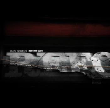Claro Intelecto – Reform Club LP - Delsin Records