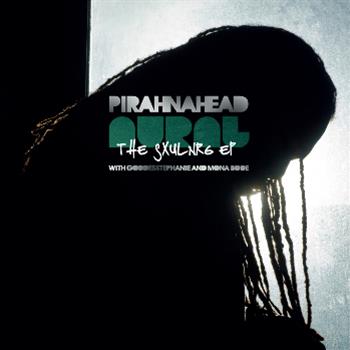 Pirahnahead - SXULNRG EP - Third Ear
