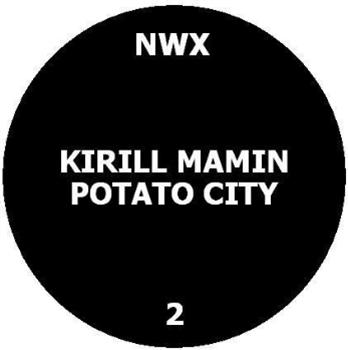 KIRILL MAMIN - POTATO CITY - NOTHINGWITHX KIRILL MAMIN - POTATO CITY - NOTHINGWITHX