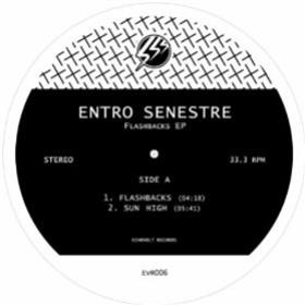 Entro Senestre - Flashbacks EP - ECHOVOLT RECORDS