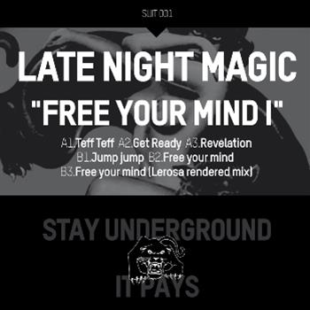 Late Night Magic (SIMONCINO) -  Free Your Mind  - Stay Und It Pays