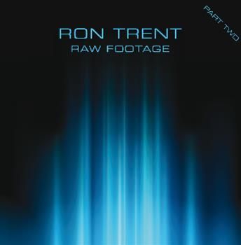 Ron Trent - Raw Footage Pt.2 (2 X 12") - Electric Blue