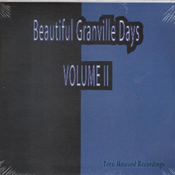 Tevo Howard - The Beautiful Granville Days Volume 2 - Tevo Howard Recordings Tevo Howard - The Beautiful Granville Days Volume 2 - Tevo Howard Recordings
