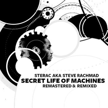 Sterac aka Steve Rachmad - Secret Life Of Machines Remastered and Remixed - 100% Pure