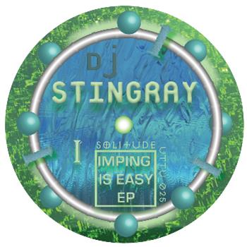 DJ Stingray - Imping Is Easy EP - Unknown To The Unknown