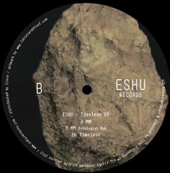 Eshu - Timeless EP - ESHU Records