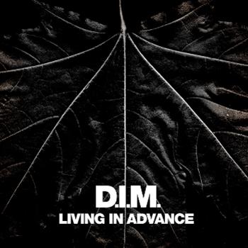 D.I.M. – Living In Advance  - Boysnoize Records