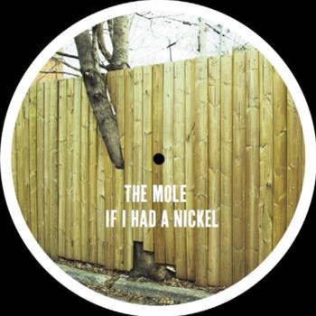 The Mole - If I Had A Nickel - Maybe Tomorrow