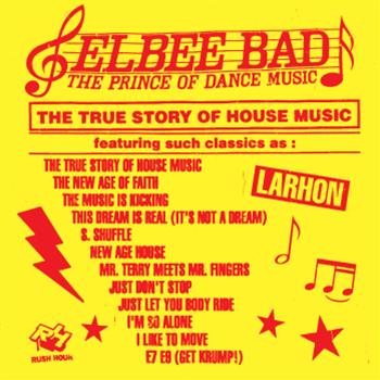 Elbee Bad: The Prince Of Dance Music LP - Rush Hour