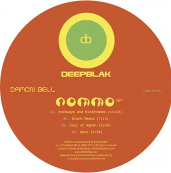 Damon Bell - Nommo EP - Deepblak Damon Bell - Nommo EP - Deepblak