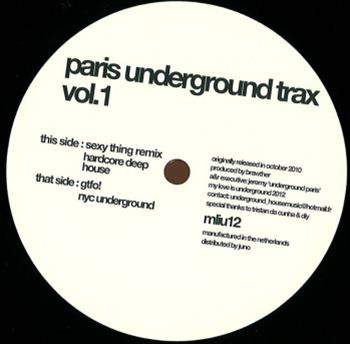 Paris Underground Trax Vol. 1 - My Love Is Underground Paris Underground Trax Vol. 1 - My Love Is Underground