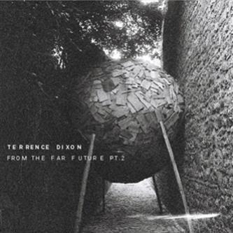Terrence Dixon - From The Far Future Pt.2 LP - Tresor